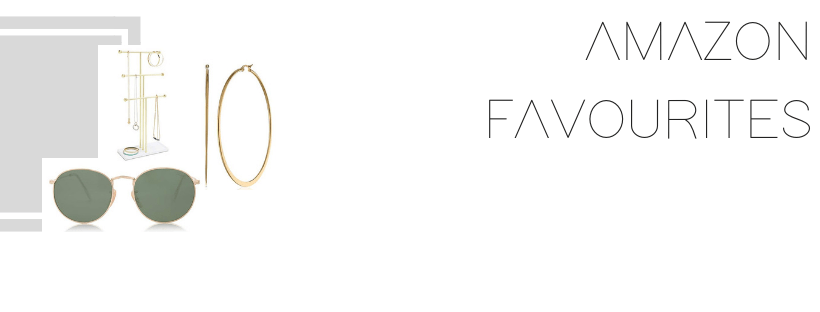 My Favourite Amazon&nbsp;Products