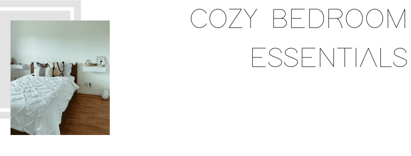 How to Create a Cozy Bedroom